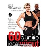 60 GÜNDE İDEAL VÜCUT (KUŞE KAĞIT-DVD EKLI) - ECE VAHAPOĞLU