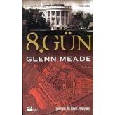 8. GÜN - GLENN MEADE