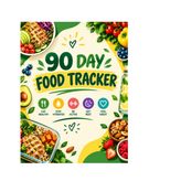 90 Days Food Tracker: Daily Food Intake Journal Notebook for Keep Track Of Your Meals