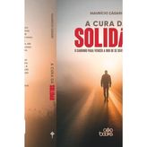 A CURA DA SOLIDãO