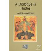 A Dialogue in Hades - James Johnstone