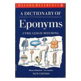 A Dictionary of Eponyms (Oxford Paperback Reference)