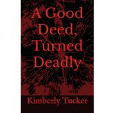 A Good Deed, Turned Deadly