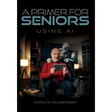 A Primer For Seniors: Using AI