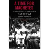 A Time for Machetes