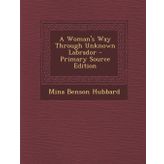 A Woman's Way Through Unknown Labrador