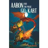 Aaron and the Magic Go-Kart: The Dromgoole Chronicles, Book 1