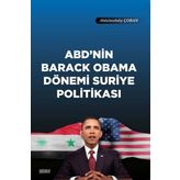 ABD'nin Barack Obama Dönemi Suriye Politikası - Abdulmuttalip Çoban