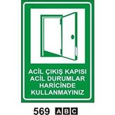 Acil Çıkış Kapısı Uyarı Levhası