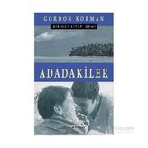 Adadakiler Birinci Kitap Gemi - Gordon Korman