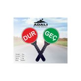 ADALI DİJİTAL BASKI Adalı Dur Geç Levhası