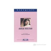 ADILE SULTAN - OLCAY KOLÇAK