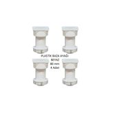 Adilon Plastik Baza Ayağı 8 cm (4 Adet)