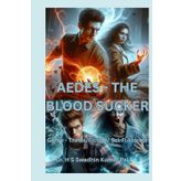 Aedes - The Blood Sucker