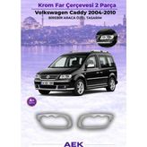 AEK Modern Vw Caddy Far Çerçevesi 2004-2010 Paslanmaz Çelik