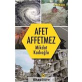 Afet Affetmez - Mikdat Kadıoğlu