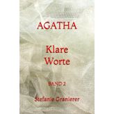 AGATHA: Klare Worte
