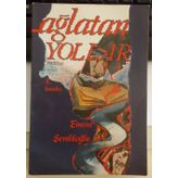 Ağlatan Yollar - Emine Şenlikoğlu