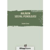 Ahlakın Sosyal Psikolojisi - Sevim Cesur