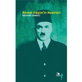 Ahmet Haşim’in Nesirleri - İbrahim Demirci