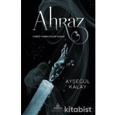 Ahraz - Ayşegül Kalay
