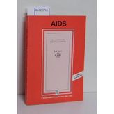 AIDS: Acquired Immuno Deficiency Syndrome