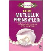 Ailede Mutluluk Prensipleri-Ahmed Şahin
