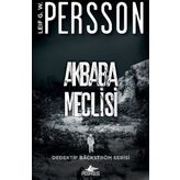 Akbaba Meclisi - Dedektif Bäckström Serisi 1 - Leif G. W. Persson