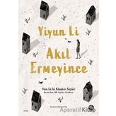 Akıl Ermeyince - Yiyun Li