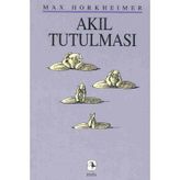AKIL TUTULMASI - MAX HORKHEIMER (ISBN:9799753421897)