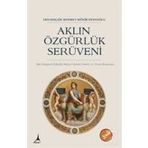 Aklın Özgürlük Serüveni - Mehmet Münir Dedeoğlu
