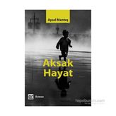 Aksak Hayat - Aysel Menteş
