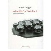 ALAADDININ PROBLEMI - ERNST JÜNGER