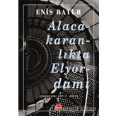 Alacakaranlikta Elyordamı - Enis Batur