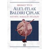 Ale’l-Itlak Baldırı Çıplak - Mehmet Yüce