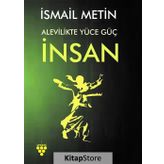 Alevilikte Yüce Güç İnsan - İsmail Metin