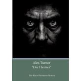 Alex Turner "Der Henker": Ein Klaus Hartmann Roman