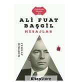 Ali Fuat Başgil Mesajlar - Ferhat Özbadem