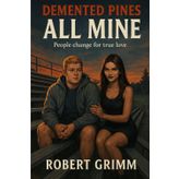 All Mine (Demented Pines)