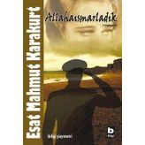 ALLAHAISMARLADIK - ESAT MAHMUT KARAKURT