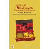 Almanya’da Alevi Olmak - Tufan Bozkurt