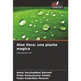 Aloe Vera: una pianta magica