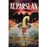 Alparslan Çift Başlı Kartallar - Okay Tiryakioğlu