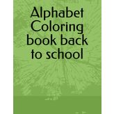 Alphabet Coloring book back to school
