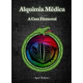 Alquimia Médica - A Cura Elemental