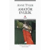 AMATÖR EVLILIK - ANNE TYLER