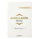 Amellerin Ruhu - İmam-ı Gazali