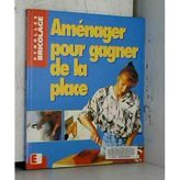 Aménager pour gagner de la place