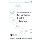 An Introduction To Quantum Field Theory - Michael E. Peskin