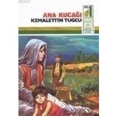 ANA KUCAĞI - KEMALETTIN TUĞCU
